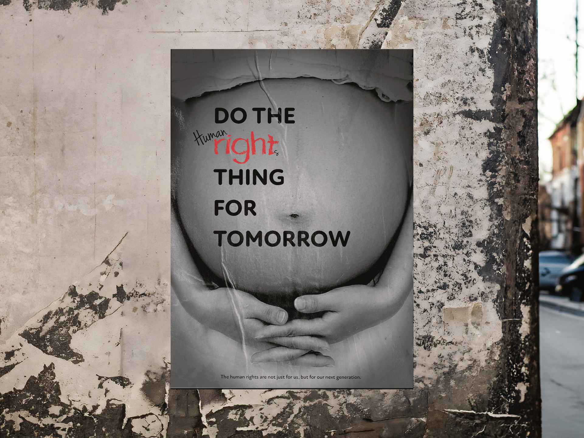 Poster Design for 'Do the Right Thing for Tomorrow' by kwanCREATIVE, emphasizing the importance of human rights for future generations with impactful visuals.